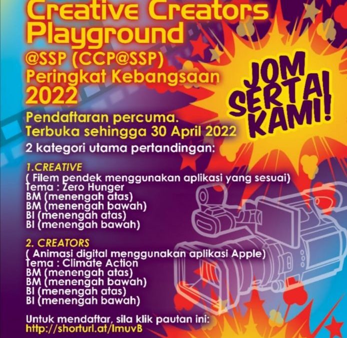 CREATIVE CREATORS PLAYGROUND @SSP (CCP@SSP) PERINGKAT KEBANGSAAN 2022
