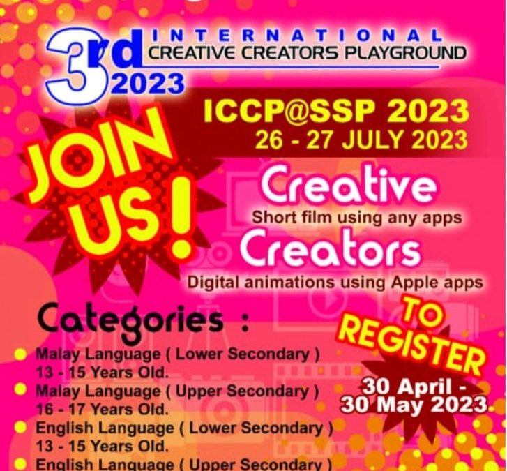 INTERNATIONAL CREATIVE CREATORS PLAYGROUND @SSP 2023 or iCCP 2023