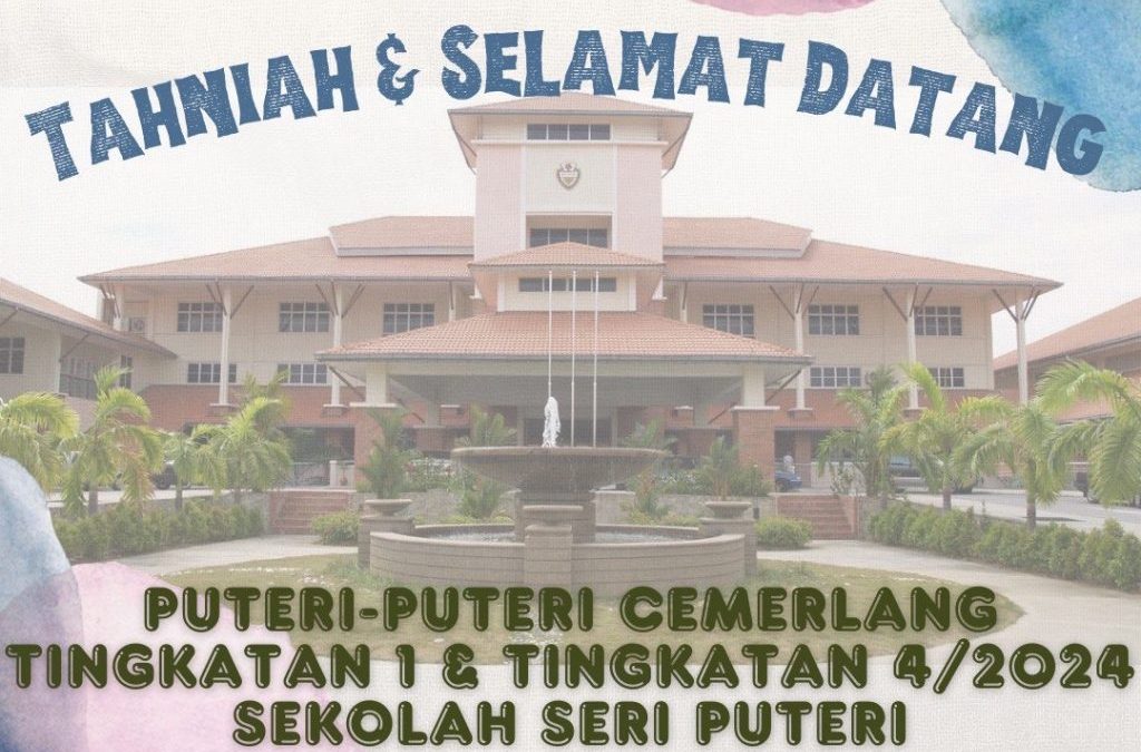 PENDAFTARAN PUTERI-PUTERI CEMERLANG TINGKATAN 1 dan 4 TAHUN 2024